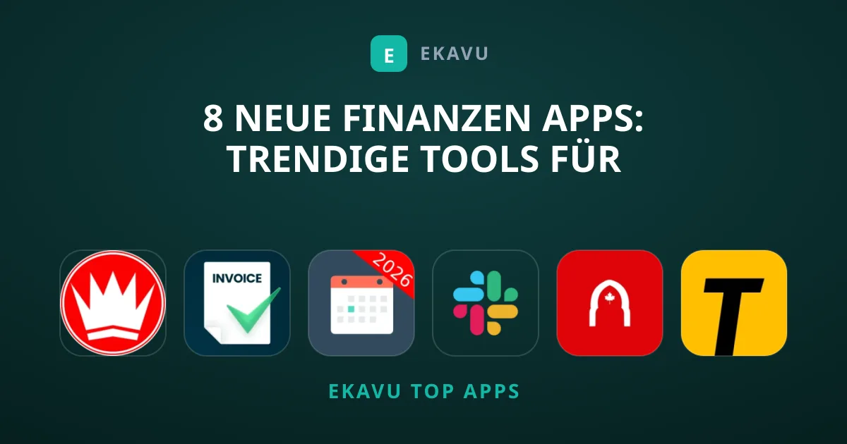 8 Neue Finanzen Apps: Trendige Tools Für Geschäft Und Büro